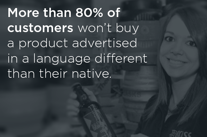 Infographic on beer marketing showing a woman with a beer bottle and with the sentence: "More than 80% of customers won't buy a a product advertised in a language different than their native."